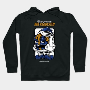 Your Presents Are Requested Design Hoodie